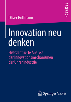 Innovation neu denken von Hoffmann,  Oliver