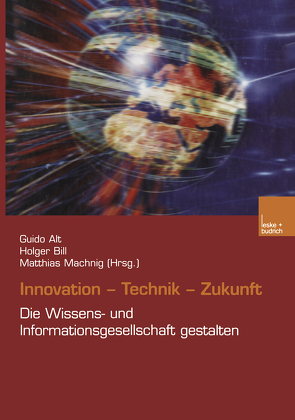Innovation. Technik. Zukunft von Alt,  Guido, Bill,  Holger, Machning,  Matthias