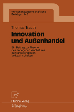 Innovation und Außenhandel von Trauth,  Thomas