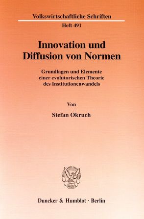 Innovation und Diffusion von Normen. von Okruch,  Stefan