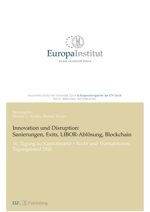 Innovation und Disruption: Sanierungen, Exits, LIBOR-Ablösung und Blockchain von Reutter,  Thomas U, U. Reutter,  Thomas, Werlen,  Thomas