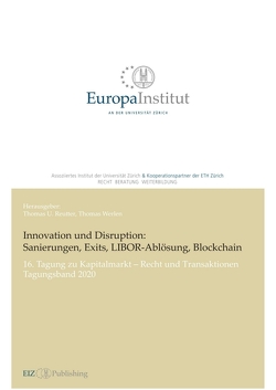 Innovation und Disruption: Sanierungen, Exits, LIBOR-Ablösung und Blockchain von Reutter,  Thomas U, Werlen,  Thomas