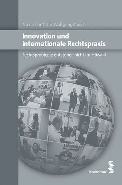 Innovation und internationale Rechtspraxis von Feiler,  Lukas, Raschhofer,  Maximilian