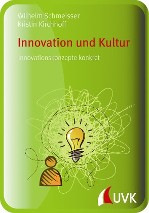 Innovation und Kultur von Kirchhoff,  Kristin, Schmeisser,  Wilhelm