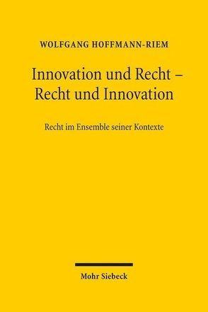 Innovation und Recht – Recht und Innovation von Hoffmann-Riem,  Wolfgang
