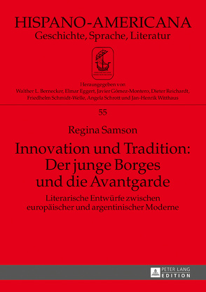 Innovation und Tradition: Der junge Borges und die Avantgarde von Samson,  Regina