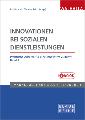 Innovationen bei sozialen Dienstleistungen Band 2 von Brandl,  Paul, Prinz,  Thomas
