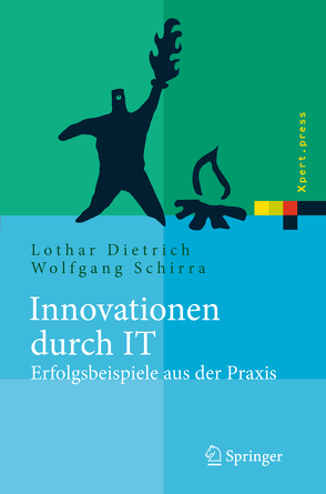 Innovationen durch IT von Dietrich,  Lothar, Schirra,  Wolfgang