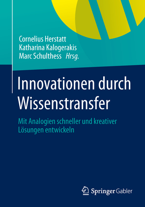 Innovationen durch Wissenstransfer von Herstatt,  Cornelius, Kalogerakis,  Katharina, Schulthess,  Marc