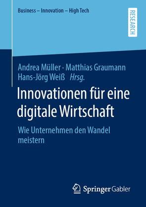 Innovationen für eine digitale Wirtschaft von Graumann,  Matthias, Müller,  Andrea, Weiß,  Hans-Jörg