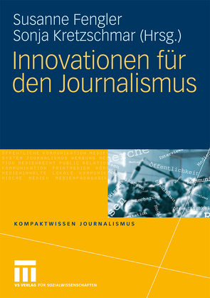 Innovationen für den Journalismus von Fengler,  Susanne, Kretzschmar,  Sonja