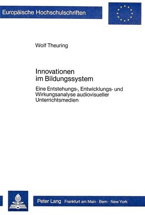 Innovationen im Bildungssystem von Theuring,  Wolf