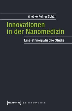Innovationen in der Nanomedizin von Pohler Schär,  Wiebke