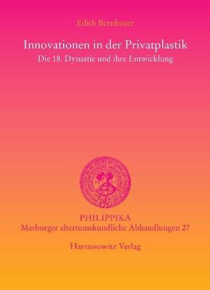 Innovationen in der Privatplastik von Bernhauer,  Edith