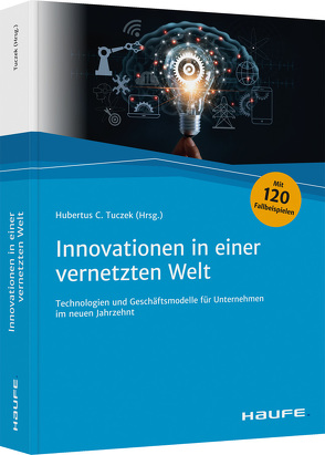 Innovationen in einer vernetzten Welt von Tuczek,  Hubertus C.