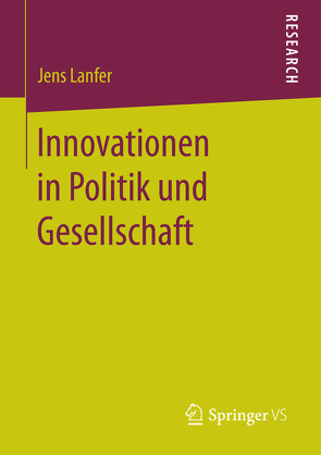 Innovationen in Politik und Gesellschaft von Lanfer,  Jens