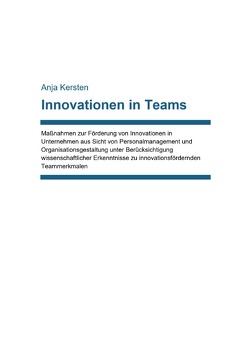 Innovationen in Teams von Kersten,  Anja