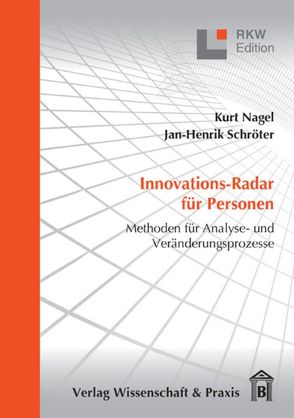 Innovations-Radar für Personen. von Nagel,  Kurt, Schroeter,  Jan-Hendrik