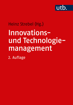 Innovations- und Technologiemanagement von Strebel,  Heinz