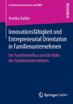Innovationsfähigkeit und Entrepreneurial Orientation in Familienunternehmen von Halder,  Annika
