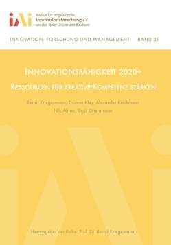 Innovationsfähigkeit 2020+ von Altner,  Nils, Kley,  Thomas, Knickmeier,  Alexander, Kriegesmann,  Bernd, Ottensmeier,  Birgit