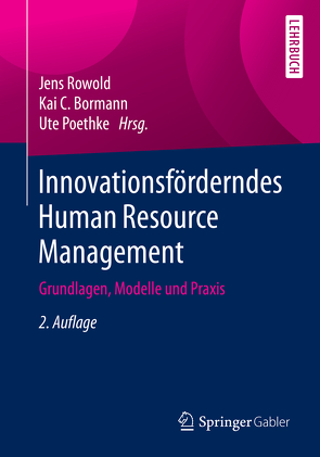 Innovationsförderndes Human Resource Management von Bormann,  Kai C., Poethke,  Ute, Rowold,  Jens