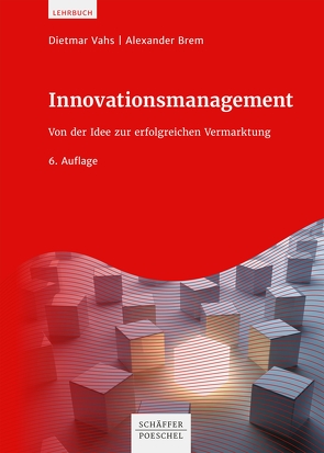 Innovationsmanagement von Brem,  Alexander, Oswald,  Christian, Vahs,  Dietmar