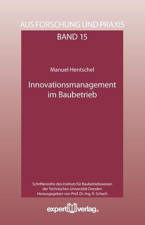 Innovationsmanagement im Baubetrieb von Hentschel,  Manuel