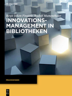 Innovationsmanagement in Bibliotheken von Fingerle,  Birgit Inken, Mumenthaler,  Rudolf