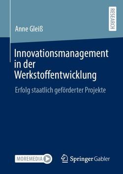 Innovationsmanagement in der Werkstoffentwicklung von Gleiß,  Anne