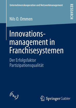 Innovationsmanagement in Franchisesystemen von Ommen,  Nils O.