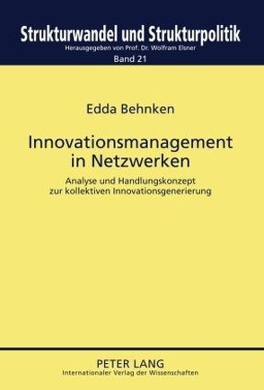 Innovationsmanagement in Netzwerken von Behnken,  Edda