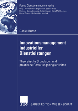 Innovationsmanagement industrieller Dienstleistungen von Busse,  Daniel, Reckenfelderbäumer,  Prof. Dr. Martin