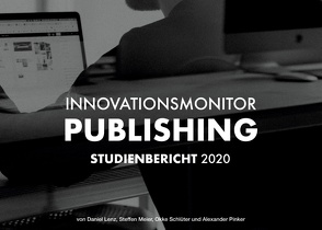 Innovationsmonitor Publishing von Lenz,  Daniel, Meier,  Steffen, Pinker,  Alexander, Schlüter,  Okke