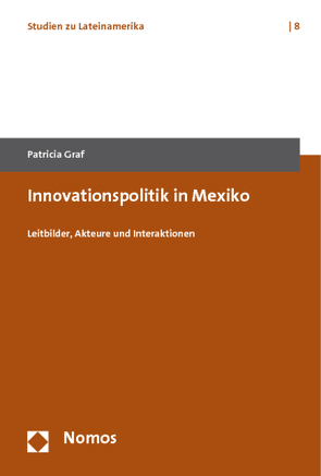 Innovationspolitik in Mexiko von Graf,  Patricia