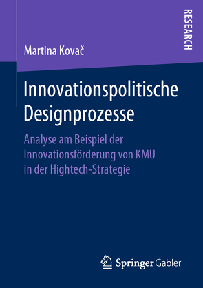 Innovationspolitische Designprozesse von Kovač,  Martina