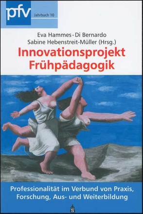 Innovationsprojekt Frühpädagogik von Hammes-DiBernardo,  Eva, Hebenstreit-Müller,  Sabine