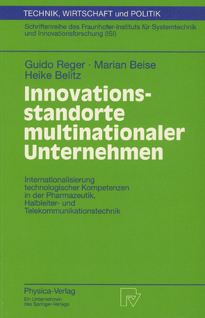 Innovationsstandorte multinationaler Unternehmen von Beise,  Marian, Belitz,  Heike, Reger,  Guido