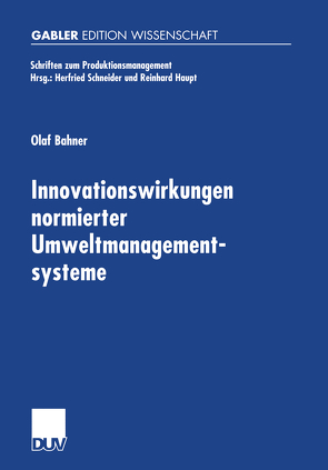 Innovationswirkungen normierter Umweltmanagementsysteme von Bahner,  Olaf