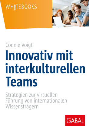 Innovativ mit interkulturellen Teams von Bolten,  Jürgen, Voigt,  Connie