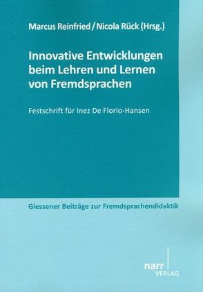 Innovative Entwicklungen beim Lernen und Lehren von Fremdsprachen von Reinfried,  Marcus, Rück,  Nicola