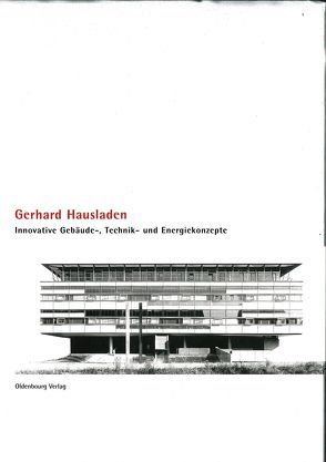Innovative Gebäude-, Technik- und Energiekonzepte von Hausladen,  Gerhard