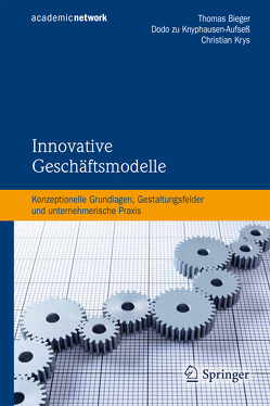 Innovative Geschäftsmodelle von Bieger,  Thomas, Krys,  Christian, zu Knyphausen-Aufseß,  Dodo