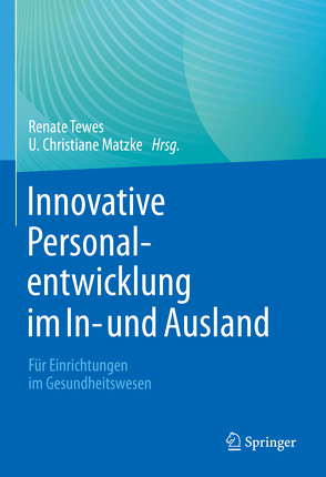 Innovative Personalentwicklung im In- und Ausland von Matzke,  U. Christiane, Tewes,  Renate