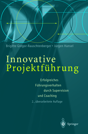 Innovative Projektführung von Gregor-Rauschtenberger,  Brigitte, Hansel,  Jürgen