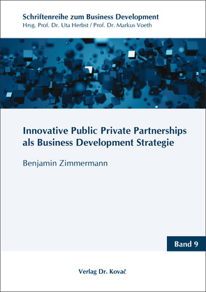 Innovative Public Private Partnerships als Business Development Strategie von Zimmermann,  Benjamin