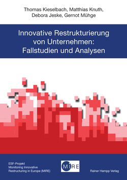 Innovative Restrukturierung von Unternehmen von Jeske,  Debora, Kieselbach,  Thomas, Knuth,  Matthias, Mühge,  Gernot