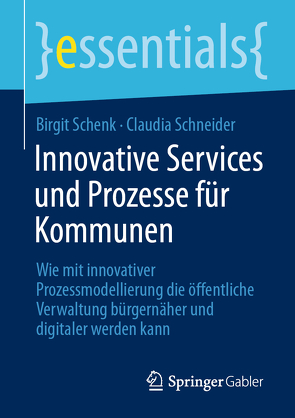Innovative Services und Prozesse für Kommunen von Schenk,  Birgit, Schneider,  Claudia