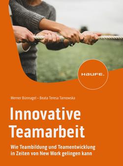 Innovative Teamarbeit von Bünnagel,  Werner, Tarnowska,  Beata Teresa