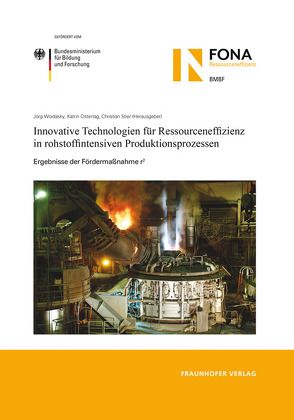 Innovative Technologien für Ressourceneffizienz in rohstoffintensiven Produktionsprozessen. von Ostertag,  Katrin, Stier,  Christian, Woidasky,  Jörg